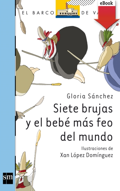 Siete brujas y el bebé más feo del mundo