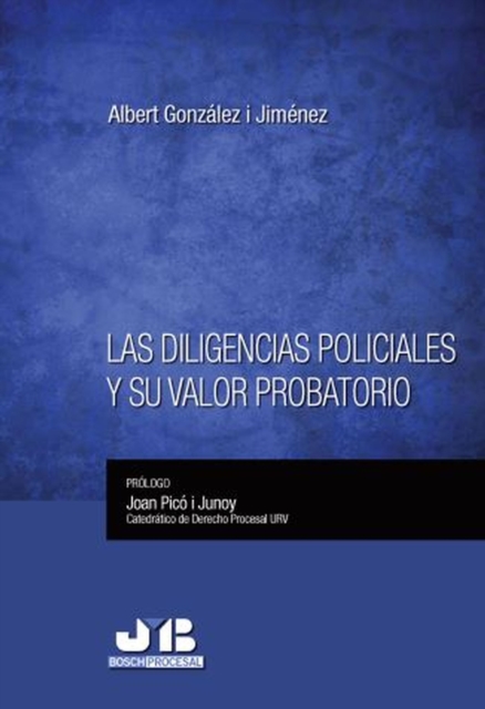 Las diligencias policiales y su valor probatorio