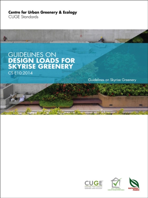 CS E10:2014 - Guidelines on Design Loads for Skyrise Greenery