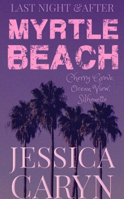 Myrtle Beach Series, Cherry Grove, Ocean View, Silhouette