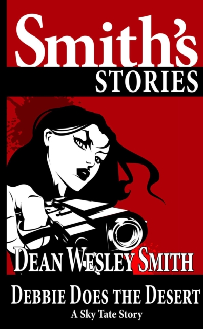 Debbie Does the Desert: A Sky Tate Story