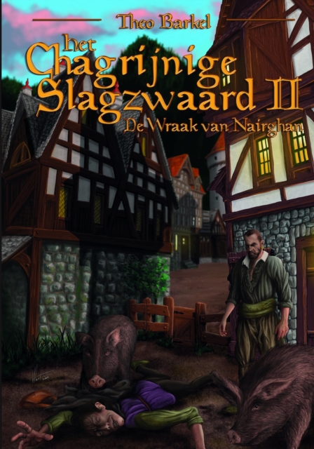 Het Chagrijnige Slagzwaard, deel 2: De wraak van Nairghan