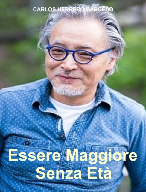 Essere Maggiore Senza Eta