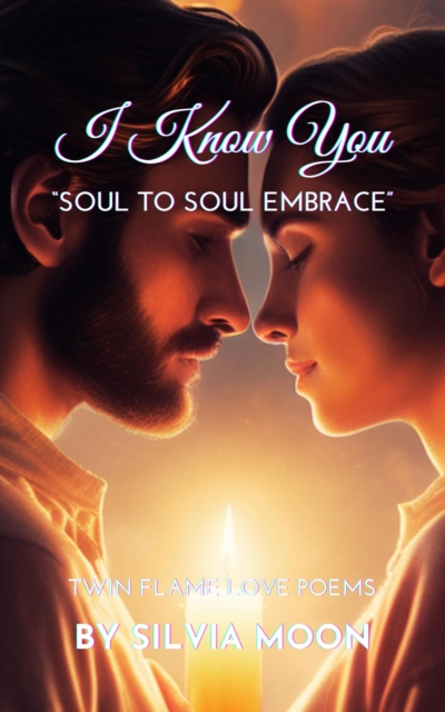 I Know You: Soul to Soul Intimacy