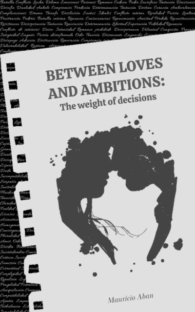 Between loves and ambitions