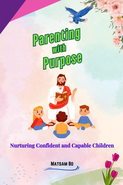 Parenting with purpose