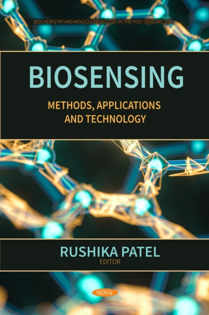 Biosensing: Methods, Applications and Technology