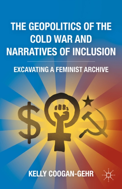 Geopolitics of the Cold War and Narratives of Inclusion