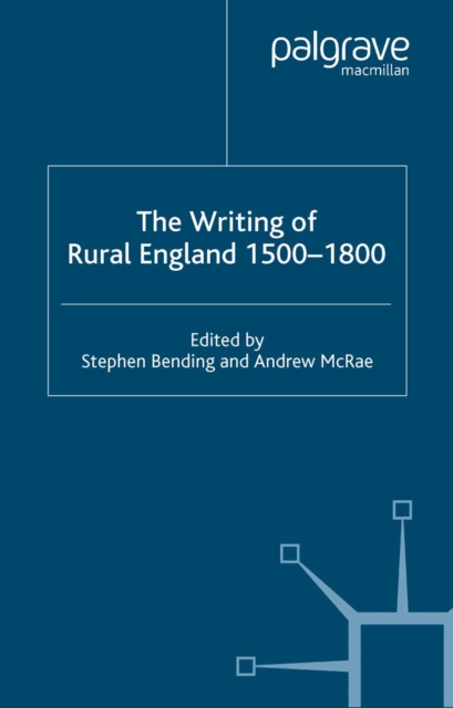 Writing of Rural England, 1500-1800
