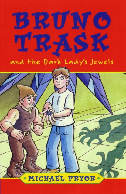 Bruno Trask and the Dark Lady's Jewels