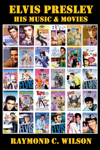 Elvis Presley: His Music & Movies