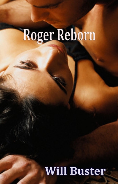 Roger Reborn