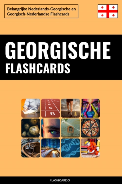 Georgische Flashcards: Belangrijke Nederlands-Georgische en Georgisch-Nederlandse Flashcards