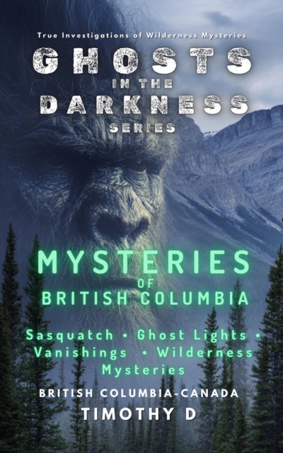 Mysteries Of British Columbia