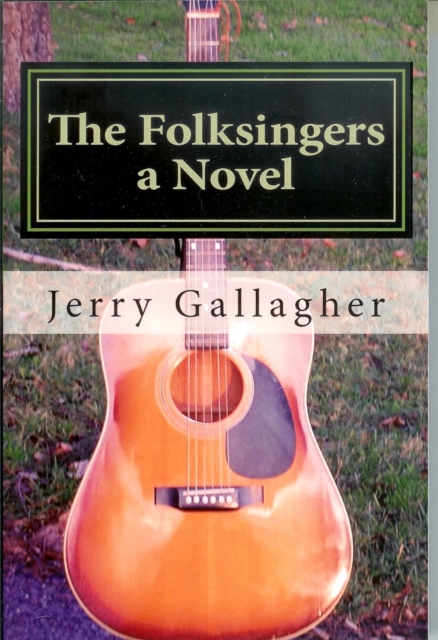 Folksingers - A Novel