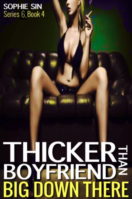 Thicker Than Boyfriend