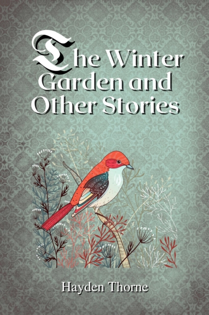Winter Garden and Other Stories
