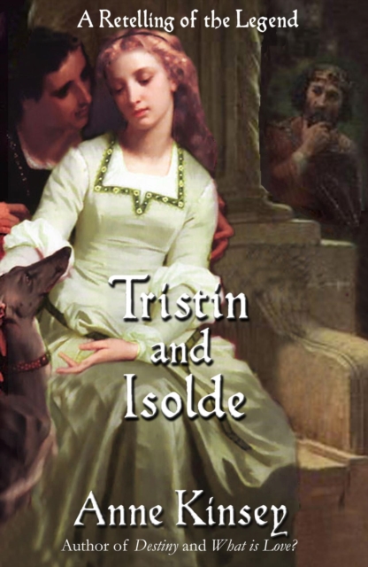 Tristin and Isolde: A Retelling of the Legend (a novella)