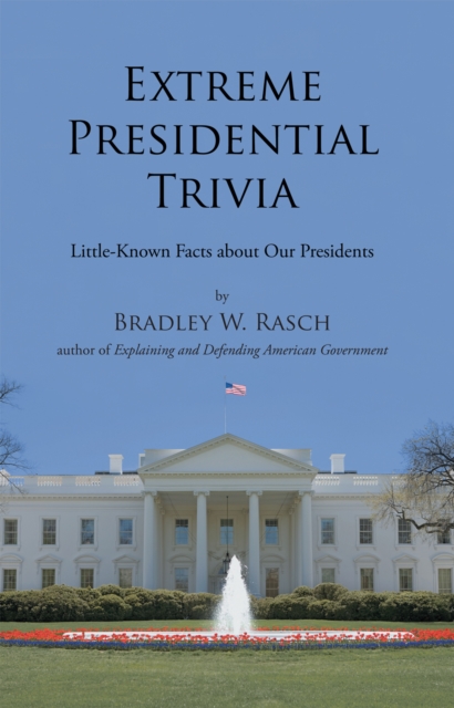 Extreme Presidential Trivia
