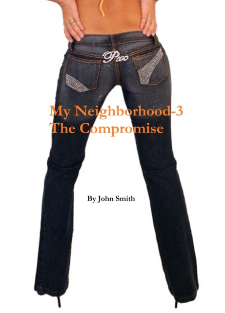 My Neighborhood-3- The Compromise
