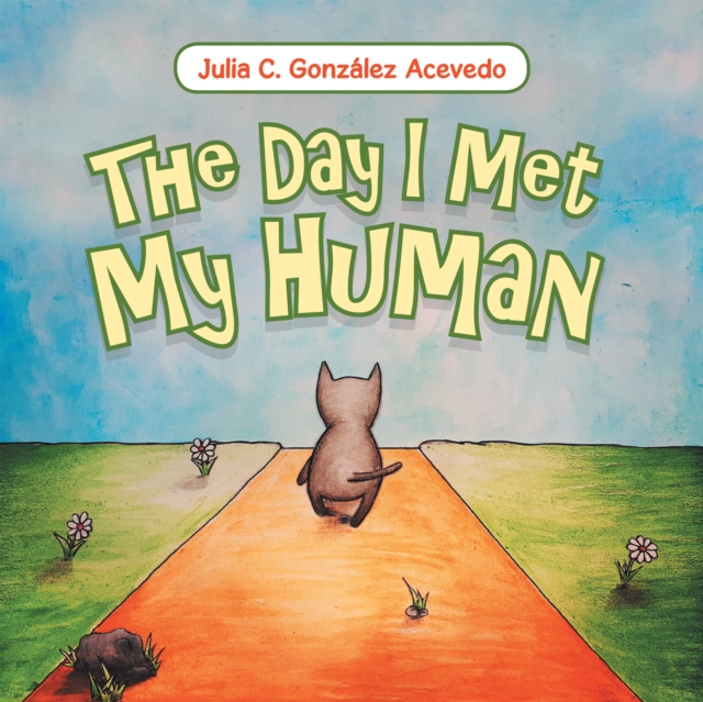 Day I Met My Human