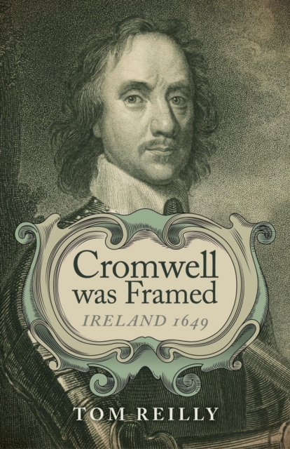 Cromwell was Framed