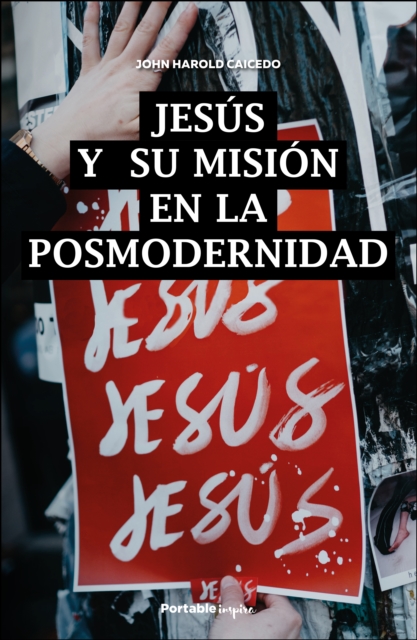 Jesus y su mision en la posmodernidad