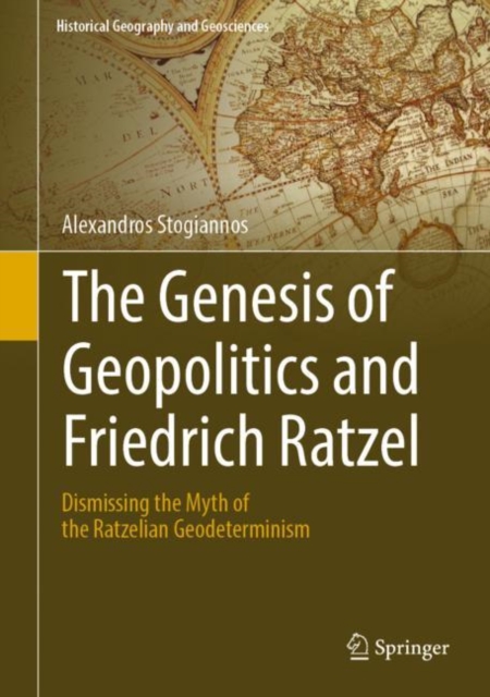 Genesis of Geopolitics and Friedrich Ratzel