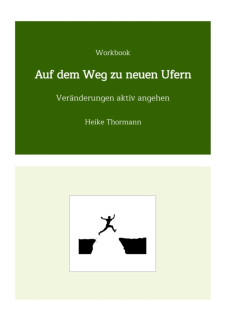 Workbook: Auf dem Weg zu neuen Ufern