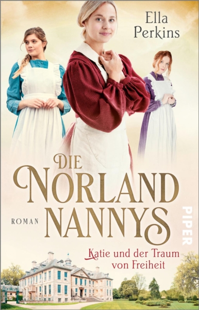 Die Norland Nannys – Katie und der Traum von Freiheit
