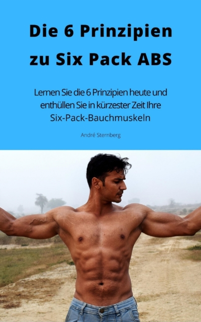 Die 6 Prinzipien zu Six Pack ABS