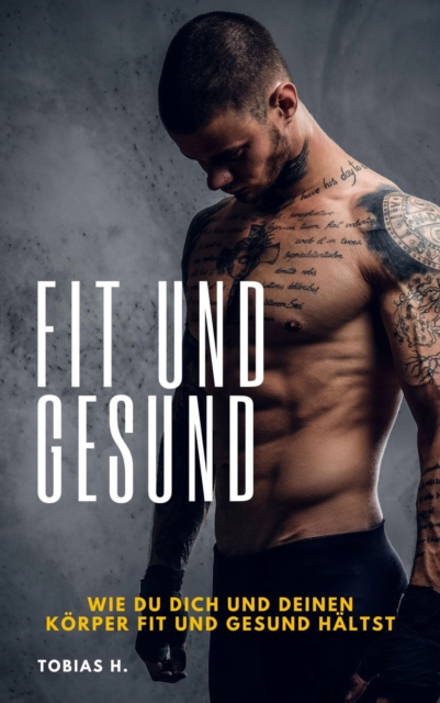 Fit und Gesund - wie du dich und deinen Körper fit und gesund hältst