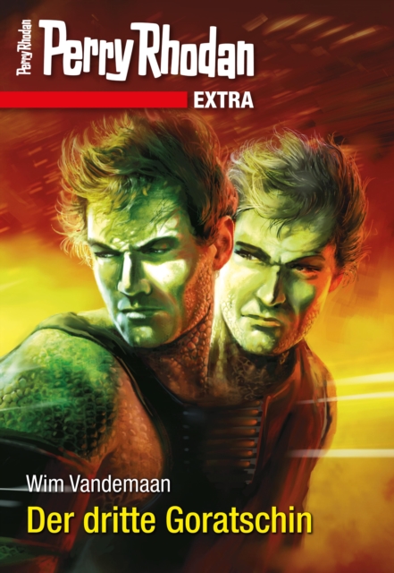 Perry Rhodan-Extra: Der dritte Goratschin