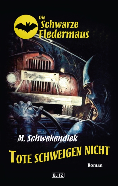 Die schwarze Fledermaus 05: Tote schweigen nicht