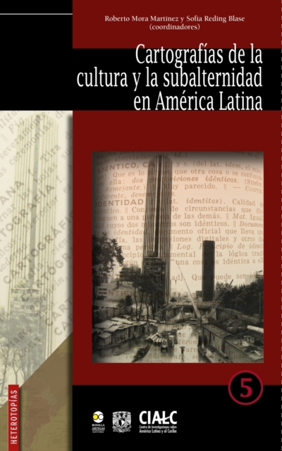 Cartografías de la cultura y la subalternidad en América Latina