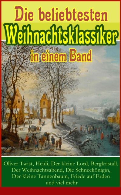 Die beliebtesten Weihnachtsklassiker in einem Band: