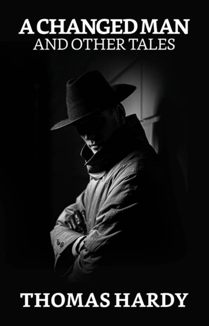 Changed Man, and Other Tales