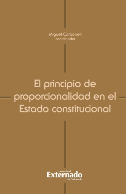 El principio de proporcionalidad en el Estado constitucional