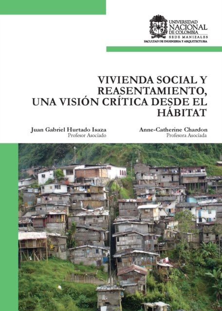 Vivienda social y reasentamiento, una visión crítica desde el hábitat