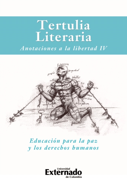 Tertulia literaria: Anotaciones a la libertad IV.