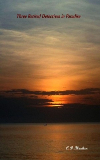 Three Retired Detectives in Paradise