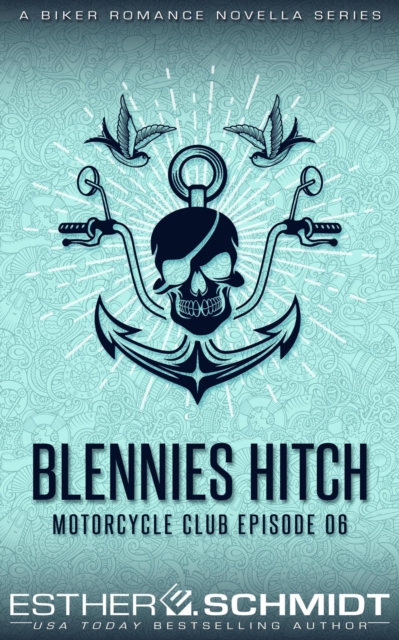 Blennies Hitch Motorcycle Club Episode 06