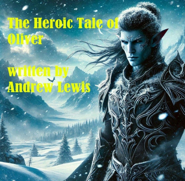 Heroic Tale of Oliver