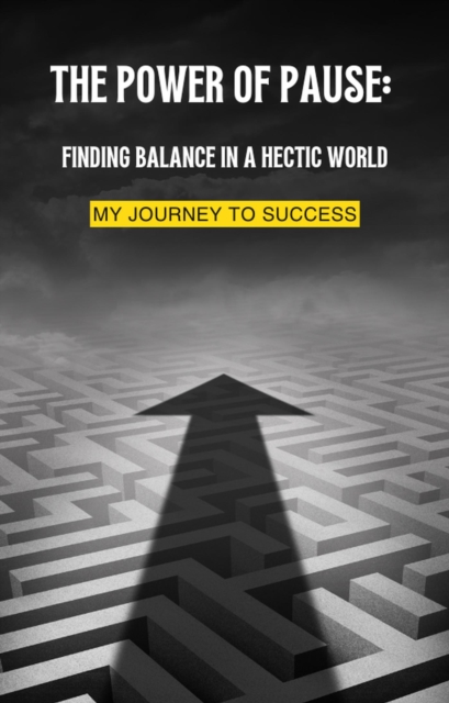 Power of Pause: Finding Balance in a Hectic World