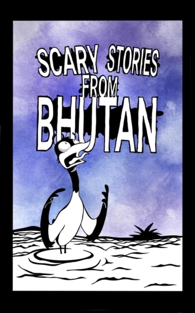 Scary Stories from Bhutan