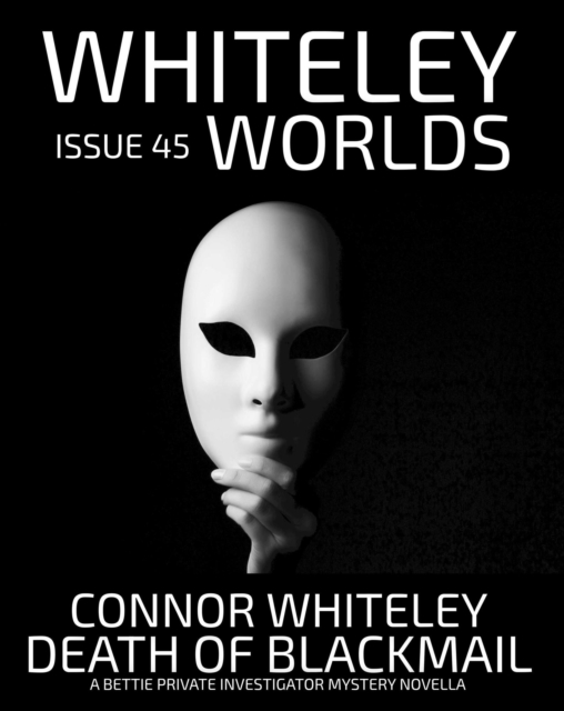Issue 45: Death Of Blackmail A Bettie Private Investigator Mystery Novella