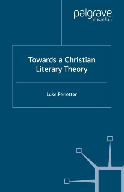Towards a Christian Literary Theory