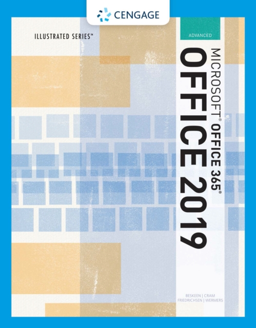 Illustrated Microsoft(R)Office 365 &amp; Office 2019 Advanced
