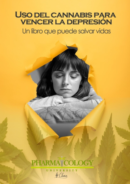 Uso del cannabis para vencer la depresion: Un libro que puede salvar vidas