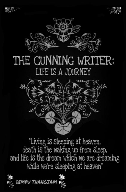 Cunning Writer: Life Is A Journey